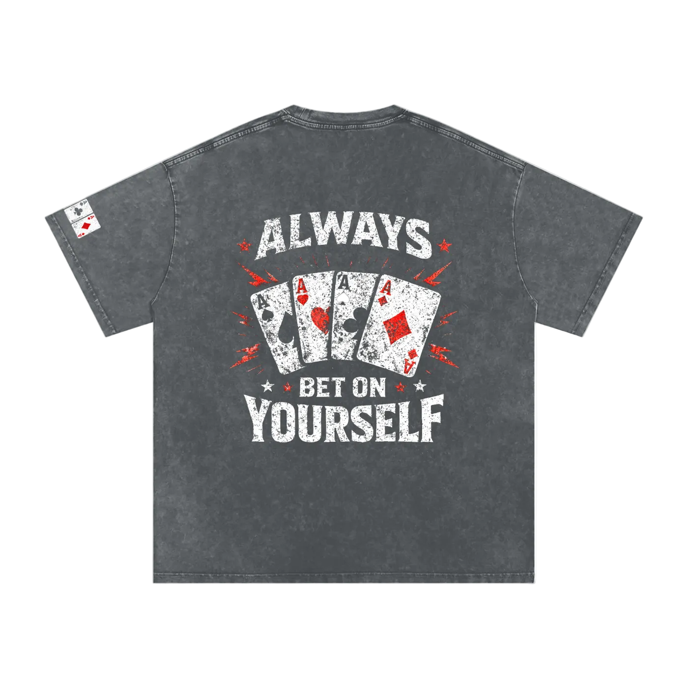 "Always Bet On Yourself" Sun-Dried T-Shirt