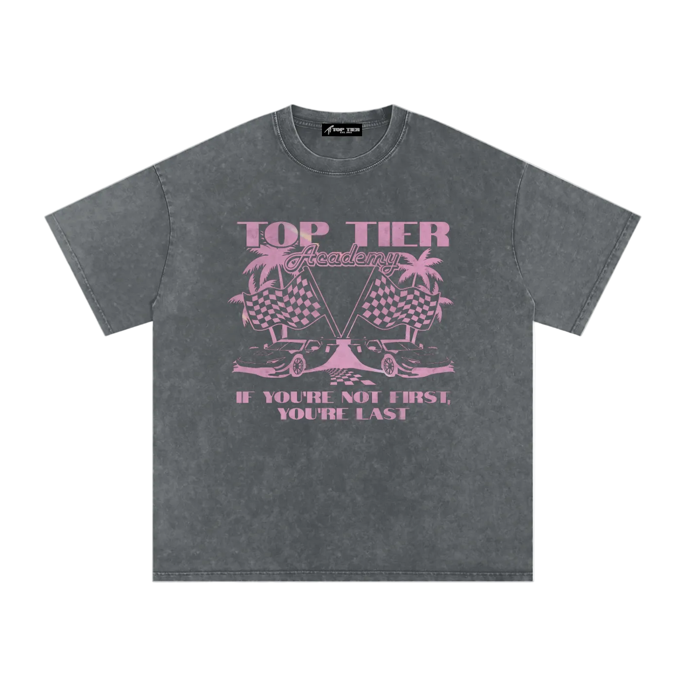 "Not First, You're Last" Sun-Dried T-Shirt