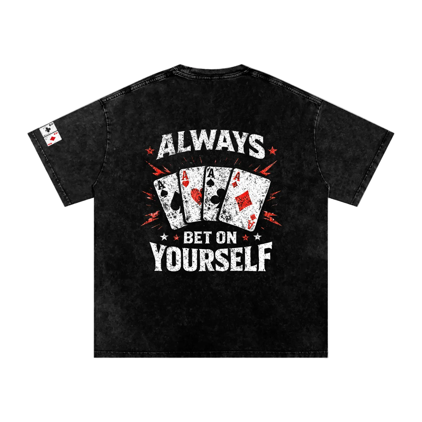 "Always Bet On Yourself" Sun-Dried T-Shirt